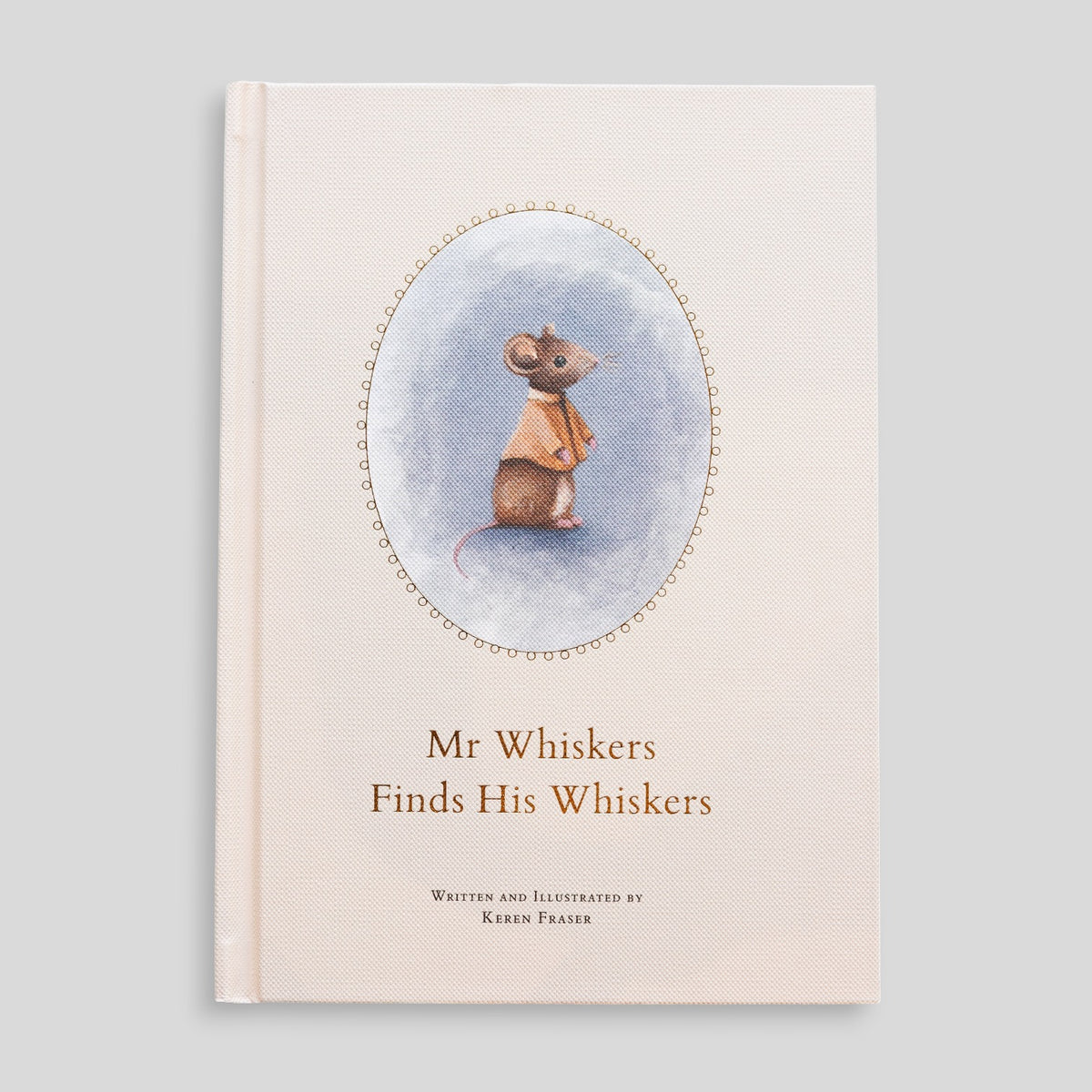 Mr Whiskers Finds His Whiskers Hardcover Book