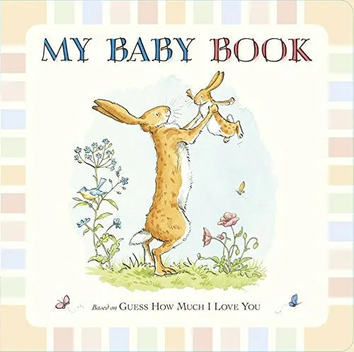 Guess How Much I Love You My Baby Book