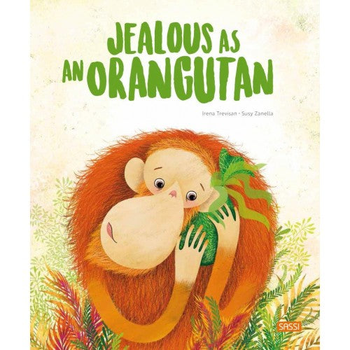 Sassi Book: Jealous As An Orangutan